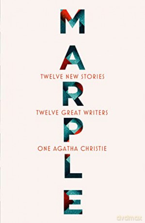 Marple: Twelve New Stories: A brand new collection featuring the Queen of Crime's legendary detective Miss Jane Marple, penned by twelve bestselling and acclaimed authors - Agatha Christie [KSIĄŻKA]