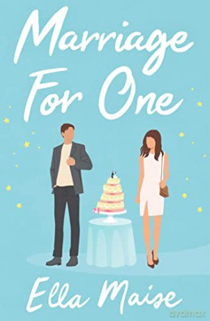Marriage for One - Ella Maise [KSIĄŻKA]