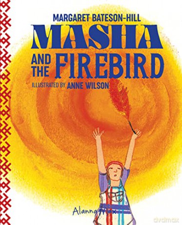 Masha And The Firebird - Margaret Bateson-Hill [KSIĄŻKA]