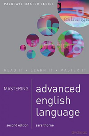 Mastering Advanced English Language: 40 - Sara Thorne [KSIĄŻKA]