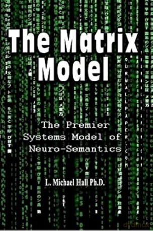 Matrix Model - L Michael Hall [KSIĄŻKA]