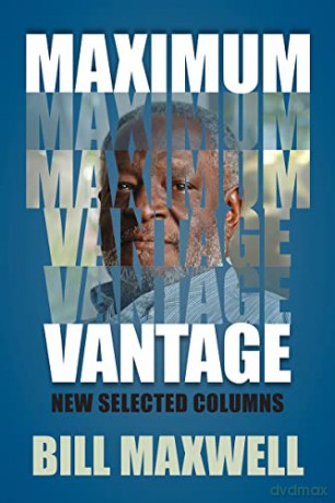 Maximum Vantage: New Selected Columns - Bill Maxwell [KSIĄŻKA]