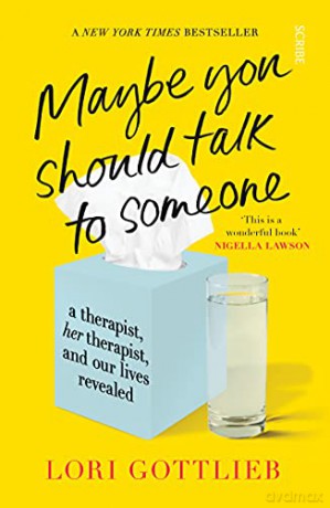 Maybe You Should Talk to Someone: the heartfelt, funny memoir by a New York Times bestselling therapist - Lori Gottlieb [KSIĄŻKA]