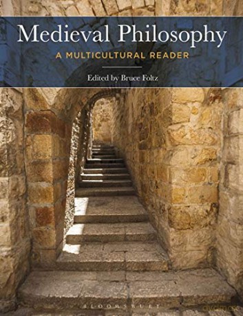 Medieval Philosophy: A Multicultural Reader - Bruce Foltz [KSIĄŻKA]