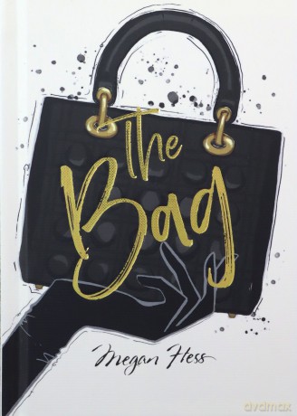 Megan Hess: The Bag - Megan Hess [KSIĄŻKA]