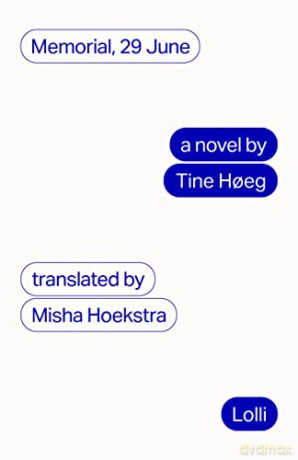 Memorial, 29 June - Tine Hoeg and translated by Misha Hoekstra [KSIĄŻKA]