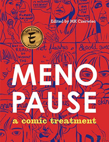 Menopause: A Comic Treatment - MK Czerwiec [KSIĄŻKA]