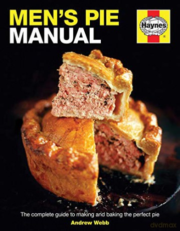 Men's Pie Manual - Andrew Webb [KSIĄŻKA]