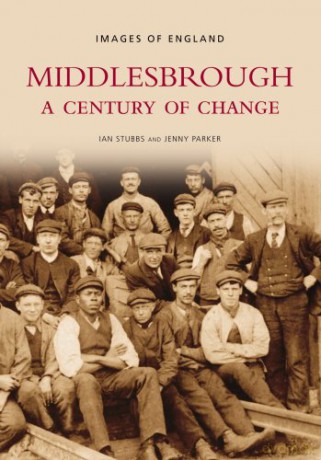 Middlesbrough: A Century of Change - Stubbs [KSIĄŻKA]