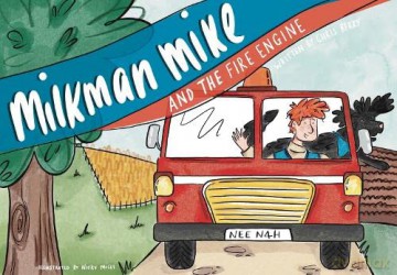 Milkman Mike And The Fire Engine: 3 - Chris Berry [KSIĄŻKA]