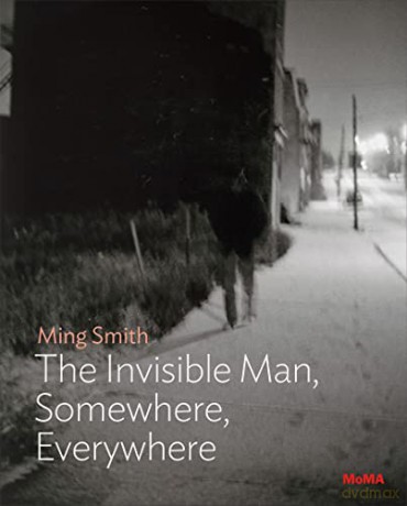 Ming Smith: The Invisible Man, Somewhere, Everywhere: Moma One on One Series - Oluremi C. Onabanjo [KSIĄŻKA]
