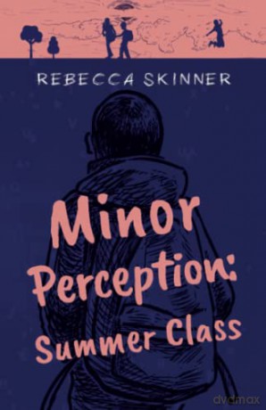 Minor Perception: Summer Class - Rebecca Skinner [KSIĄŻKA]
