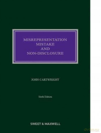 Misrepresentation, Mistake and Non-Disclosure - Professor John Cartwright [KSIĄŻKA]