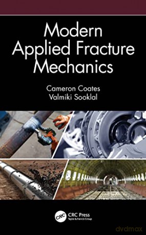Modern Applied Fracture Mechanics - Cameron Coates [KSIĄŻKA]