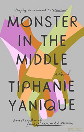 Monster In The Middle: A Novel - Yanique [KSIĄŻKA]