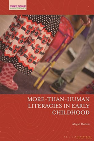More-Than-Human Literacies in Early Childhood - Abigail Hackett [KSIĄŻKA]