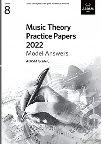 Music Theory Practice Papers Model Answers 2022, ABRSM Grade 8 [KSIĄŻKA]