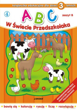 ABC w Świecie Przedszkolaka. Zeszyt B. Książeczka edukacyjna dla dzieci 3-letnich [KSIĄŻKA]