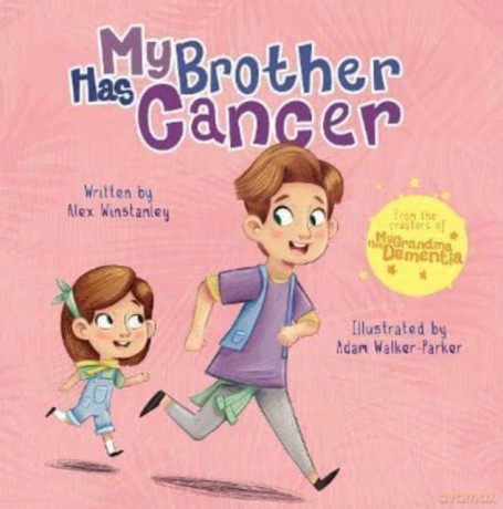 My Brother Has Cancer: 3 - Alex Winstanley [KSIĄŻKA]