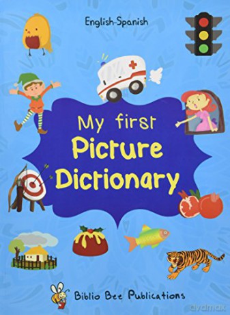 My First Picture Dictionary: English-Spanish with over 1000 words - Maria Watson [KSIĄŻKA]