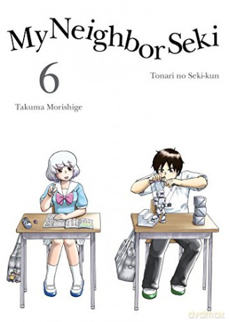 My Neighbor Seki Volume 6 - Takuma Morishige [KOMIKS]