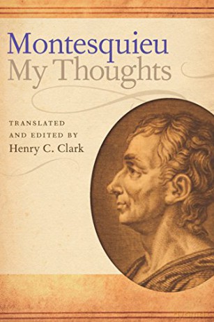 My Thoughts Mes Pensees - Charles-Louis de Secondat Montesquieu [KSIĄŻKA]
