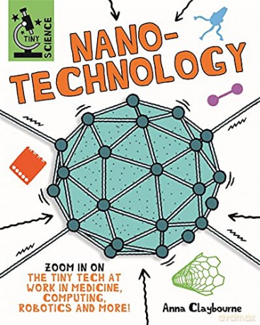Nanotechnology - Anna Claybourne [KSIĄŻKA]