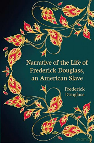 Narrative of the Life of Frederick Douglass, an American Slave - Frederick Douglass [KSIĄŻKA]