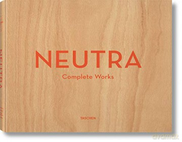 Neutra. Complete Works - Barbara Lamprecht [KSIĄŻKA]