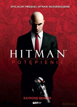 Hitman: Potępienie - Raymond Benson [KSIĄŻKA]