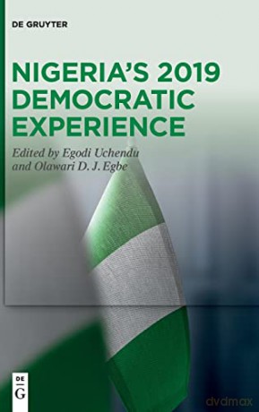 Nigeria's 2019 Democratic Experience - Egodi Uchendu [KSIĄŻKA]
