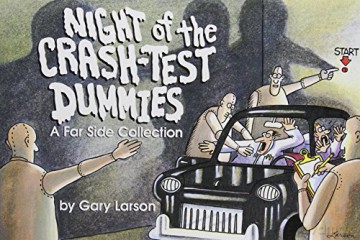 Night of the Crash-Test Dummies: Volume 11 - Gary Larson [KSIĄŻKA]