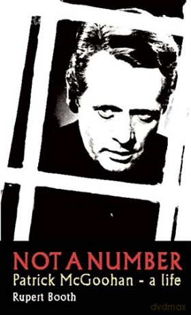 NOT A NUMBER: Patrick McGoohan - A Life: 1 - Rupert Booth [KSIĄŻKA]