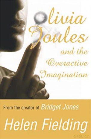 Olivia Joules and the Overactive Imagination - Helen Fielding [KSIĄŻKA]