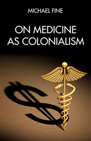 On Medicine as Colonialism - Fine [KSIĄŻKA]