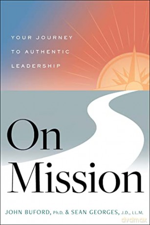 On Mission: Your Journey to Authentic Leadership - John Buford [KSIĄŻKA]