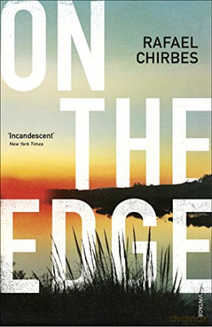 On the Edge: Chirbes Rafael - Rafael Chirbes [KSIĄŻKA]