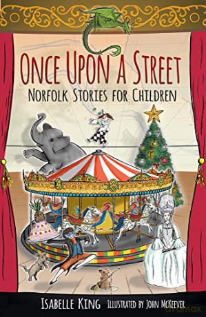 Once Upon a Street: Norfolk Stories for Children - Isabelle King [KSIĄŻKA]