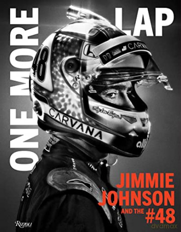One More Lap: Jimmie Johnson and the #48 - Jimmie Johnson [KSIĄŻKA]