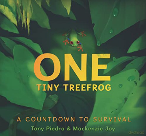One Tiny Treefrog: A Countdown to Survival - Tony Piedra [KSIĄŻKA]