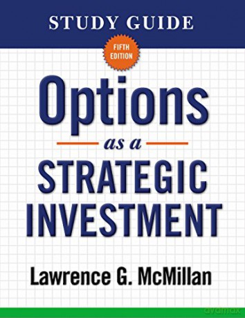 Options as a Strategic Investment Study Guide - Lawrence G. McMillan [KSIĄŻKA]