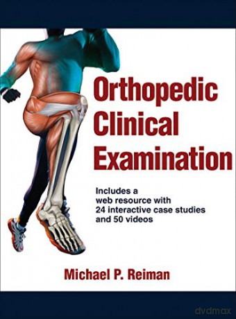 Orthopedic Clinical Examination - Michael P. Reiman [KSIĄŻKA]