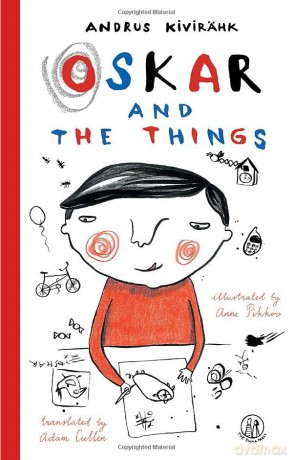 Oskar and the Things - Andrus Kivirähk [KSIĄŻKA]