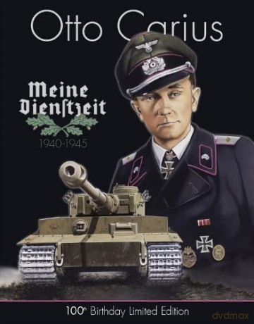 Otto Carius Meine Dienstzeit: 100th Birthday Limited Edition - Uwe Feist [KSIĄŻKA]