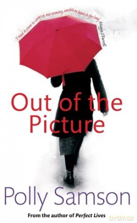 Out Of The Picture - Polly Samson [KSIĄŻKA]