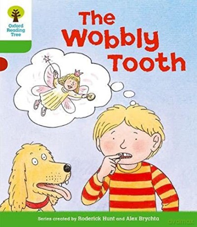 Oxford Reading Tree: Level 2: More Stories B: The Wobbly Tooth - Roderick Hunt [KSIĄŻKA]