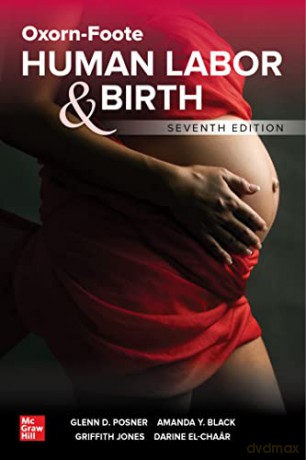 Oxorn-Foote Human Labor and Birth, Seventh Edition - Glenn David Posner [KSIĄŻKA]