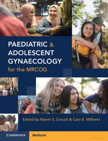 Paediatric and Adolescent Gynaecology for the MRCOG - Naomi S. Crouch [KSIĄŻKA]