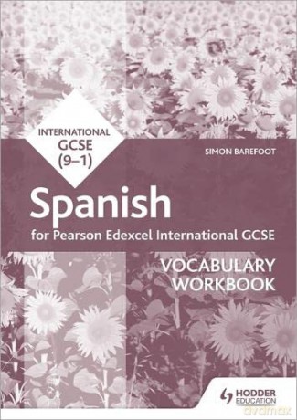 Pearson Edexcel International GCSE Spanish Vocabulary Workbook - Simon Barefoot [KSIĄŻKA]