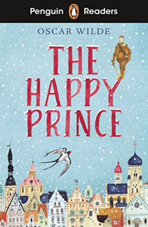 Penguin Readers Starter Level: The Happy Prince - Oscar Wilde [KSIĄŻKA]